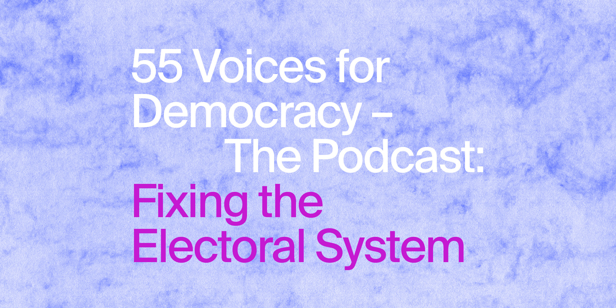 Fixing The Electoral System - Restoring Public Trust